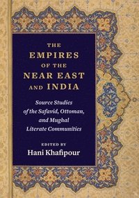bokomslag The Empires of the Near East and India