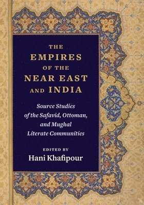 bokomslag The Empires of the Near East and India