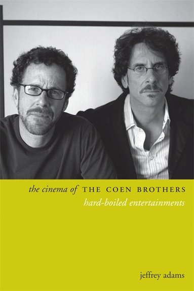 Jeffrey Adams - Cinema of the Coen Brothers, Häftad