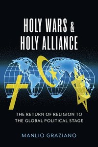 bokomslag Holy Wars and Holy Alliance