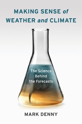 Making Sense of Weather and Climate 1