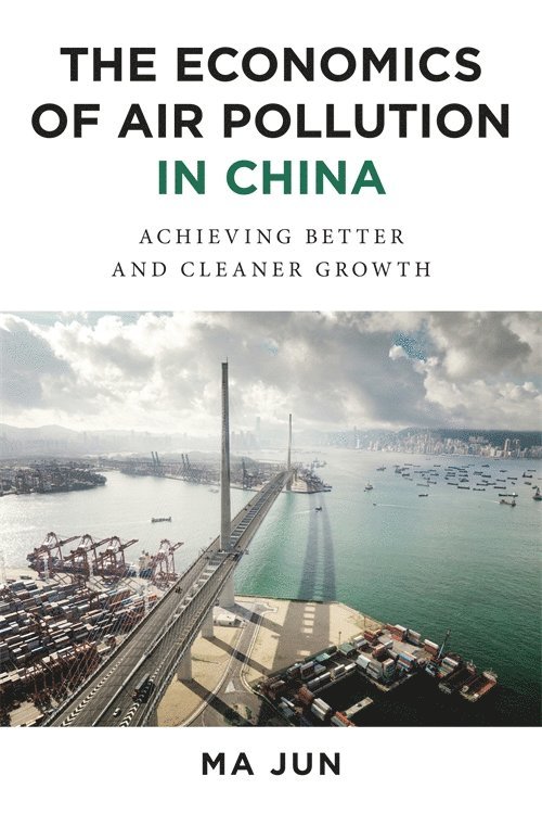 Jun Ma - Economics of Air Pollution in China, Inbunden
