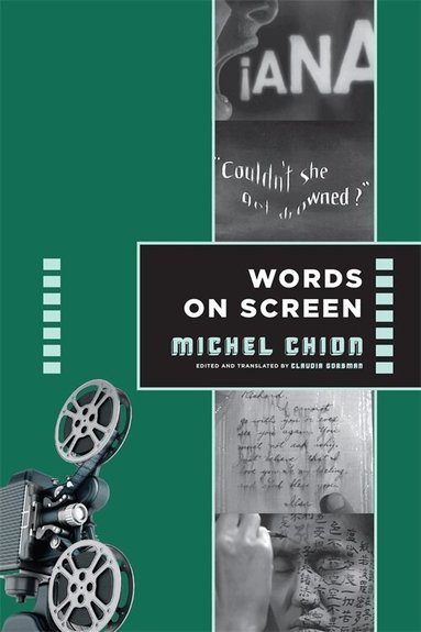 Michel Chion - Words on Screen, Häftad