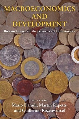 Mario Damill, Martín Rapetti, Guillermo Rozenwurcel, Martin Rapetti - Macroeconomics and Development, Inbunden