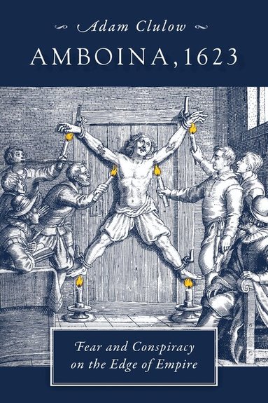 Adam Clulow - Amboina, 1623, Inbunden