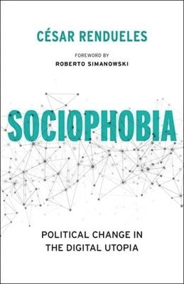 César Rendueles - Sociophobia, Inbunden