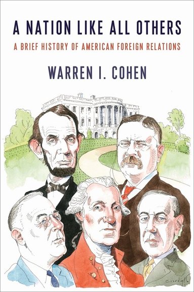 Warren I. Cohen - Nation Like All Others, Inbunden