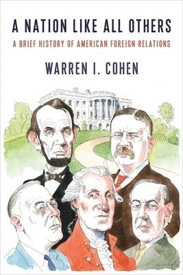 Warren I. Cohen - Nation Like All Others, Inbunden