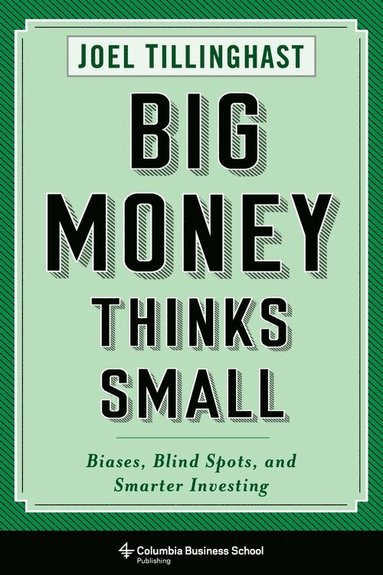 bokomslag Big Money Thinks Small