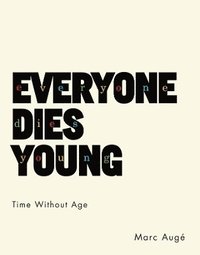 bokomslag Everyone Dies Young