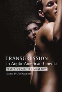 bokomslag Transgression in Anglo-American Cinema