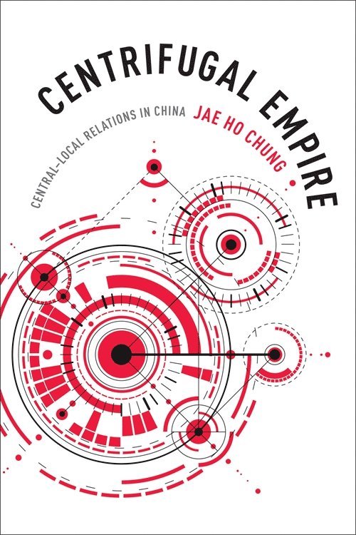 Jae Ho Chung - Centrifugal Empire, Inbunden