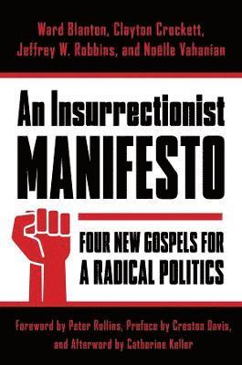 An Insurrectionist Manifesto 1