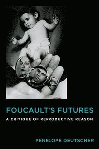 bokomslag Foucault's Futures