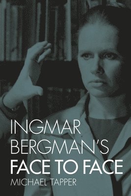 bokomslag Ingmar Bergman's Face to Face