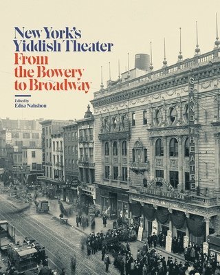 New Yorks Yiddish Theater 1