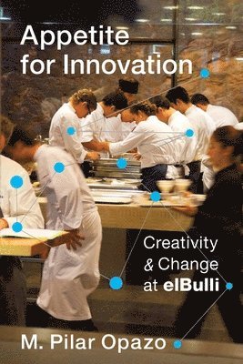 M. Pilar Opazo - Appetite for Innovation, Inbunden