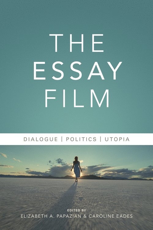 Elizabeth Papazian, Caroline Eades - Essay Film, Inbunden