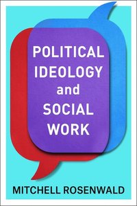 bokomslag Political Ideology and Social Work