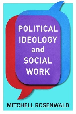 bokomslag Political Ideology and Social Work