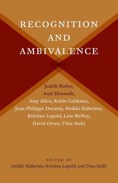 Heikki Ikäheimo, Kristina Lepold, Titus Stahl - Recognition and Ambivalence, Inbunden