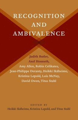 Heikki Ikäheimo, Kristina Lepold, Titus Stahl, Heikki Ikaheimo - Recognition and Ambivalence, Inbunden