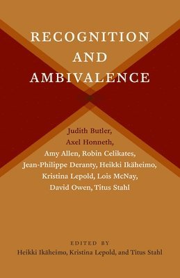 Heikki Ikäheimo, Kristina Lepold, Titus Stahl, Heikki Ikaheimo - Recognition and Ambivalence, Häftad