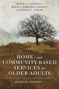 bokomslag Home- and Community-Based Services for Older Adults