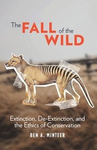 bokomslag The Fall of the Wild