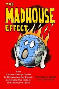 bokomslag The Madhouse Effect