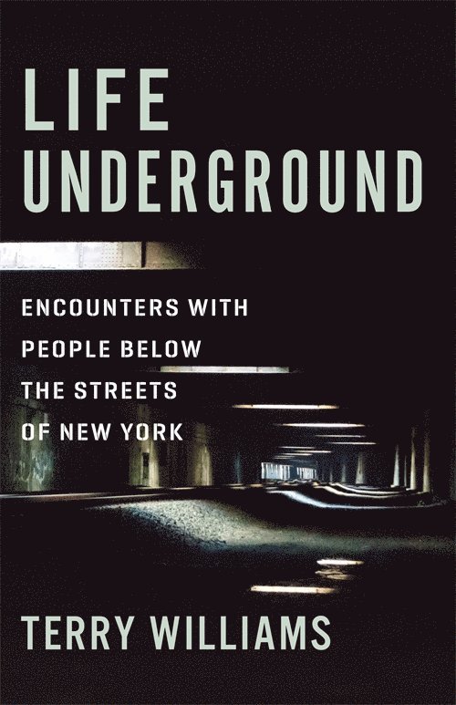 Terry Williams - Life Underground, Häftad