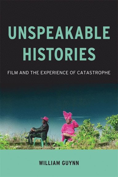 bokomslag Unspeakable Histories