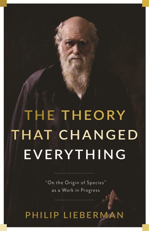 Philip Lieberman - Theory That Changed Everything, Inbunden
