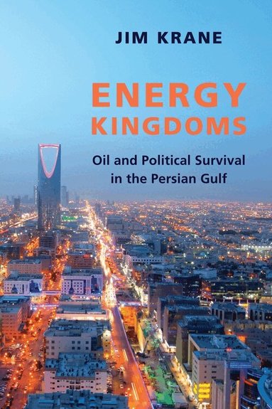 Jim Krane - Energy Kingdoms, Inbunden
