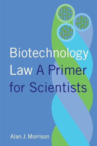 Alan Morrison - Biotechnology Law, Inbunden