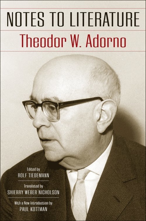 Theodor W. Adorno - Notes to Literature, Inbunden