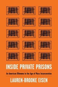 bokomslag Inside Private Prisons