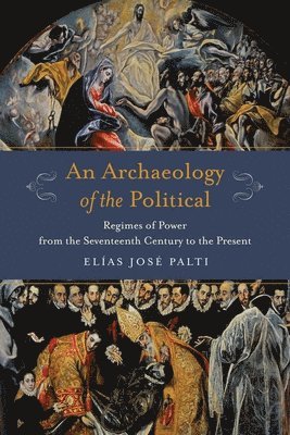 bokomslag An Archaeology of the Political