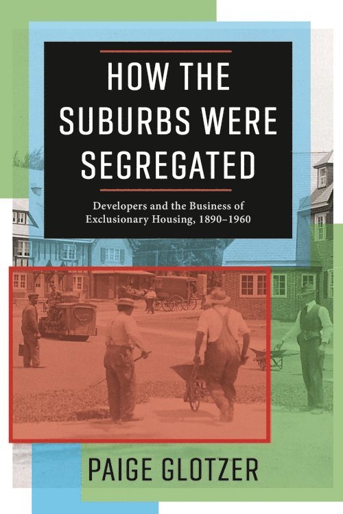 How the Suburbs Were Segregated 1