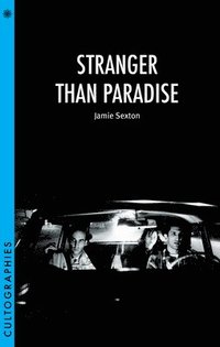 bokomslag Stranger Than Paradise