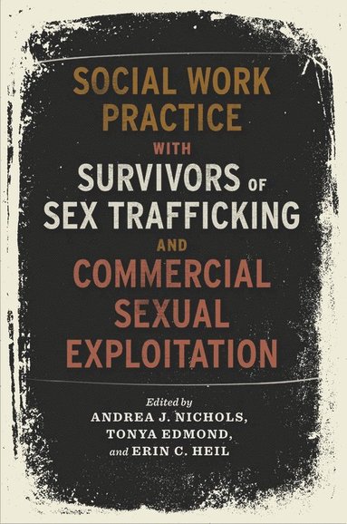 bokomslag Social Work Practice with Survivors of Sex Trafficking and Commercial Sexual Exploitation