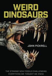 bokomslag Weird Dinosaurs