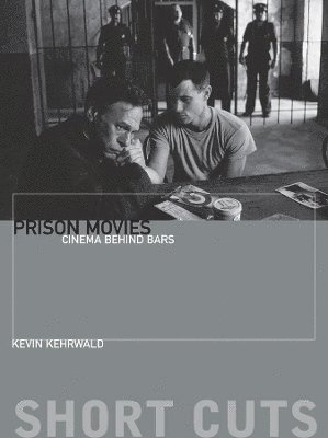 Kevin Kehrwald - Prison Movies, Inbunden