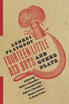 Fourteen Little Red Huts and Other Plays 1