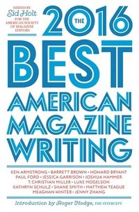 bokomslag The Best American Magazine Writing 2016