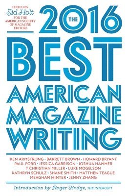 bokomslag The Best American Magazine Writing 2016