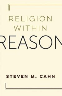 bokomslag Religion Within Reason