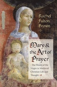 bokomslag Mary and the Art of Prayer
