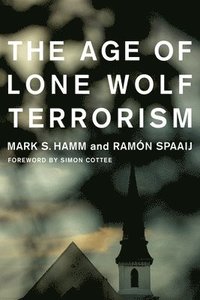 bokomslag The Age of Lone Wolf Terrorism
