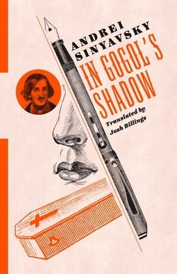Andrei Sinyavsky - In Gogol's Shadow, Häftad